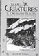 Small Creatures and Ordinary Places: Essays on Nature